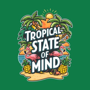 Tropical State of Mind T-Shirt