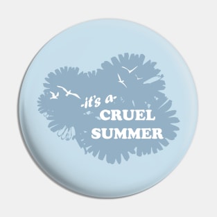 Cruel Summer: Birds 2 Pin