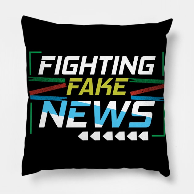 Fake News Fighter Pillow by CrissWild