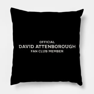 Official David Atternborough Fan Club Pillow