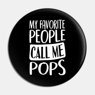 My Favorite People Call Me Pops Pin