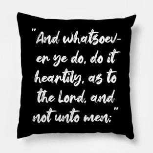 Colossians 3 23 Bible Verse King James Version (KJV) Pillow