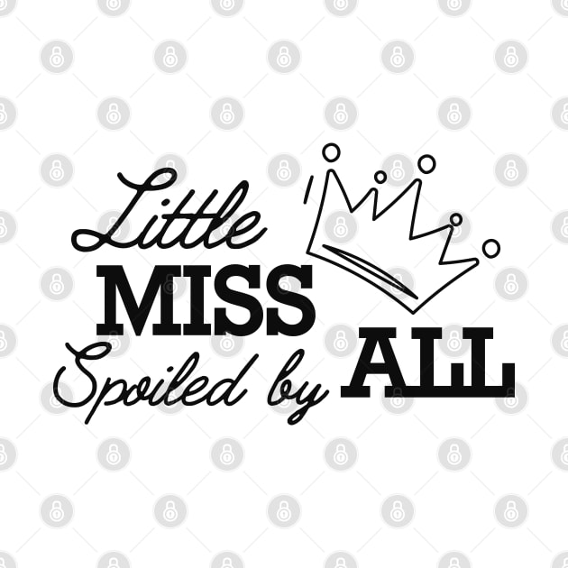 Little miss spoiled by all by KC Happy Shop