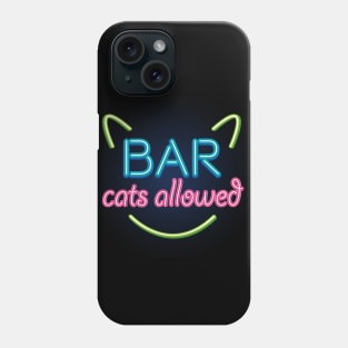 Bar & Cats (Neon Sign) Phone Case