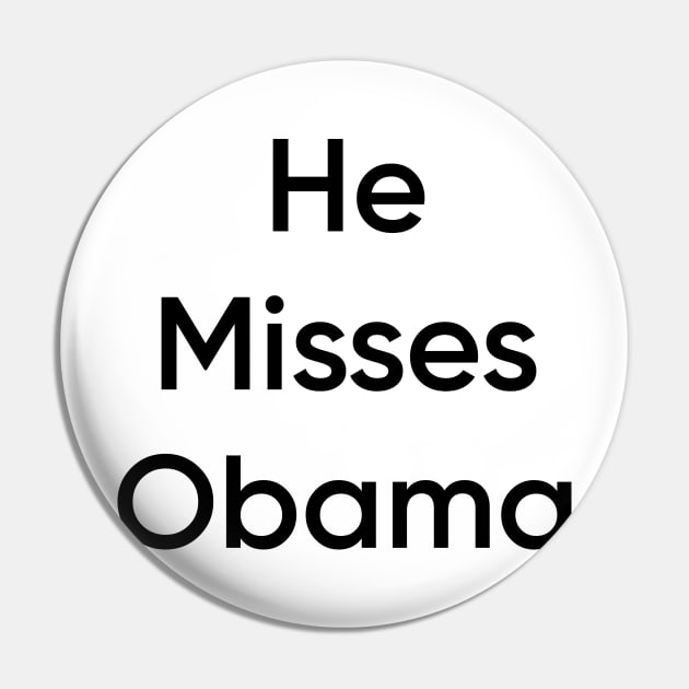 he misses obama Pin by pixelprod