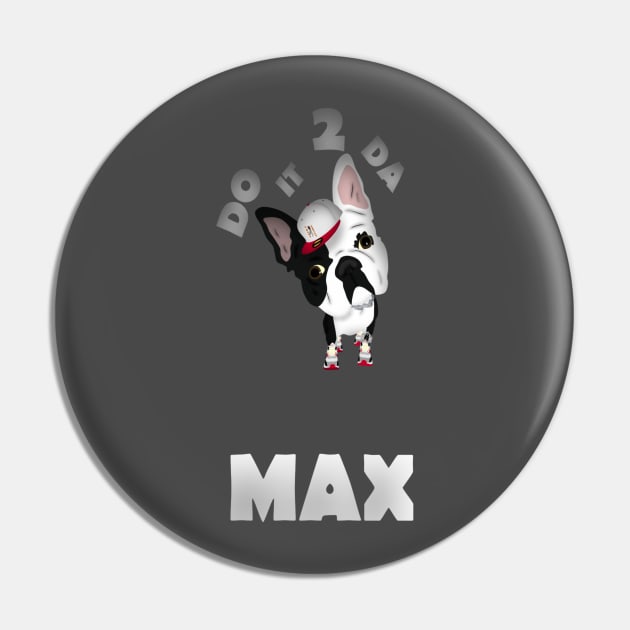 2 DA MAX Pin by A-MAN'S COMICS