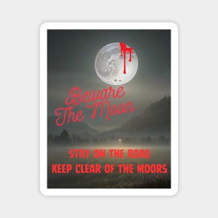 Beware the Moon Magnet