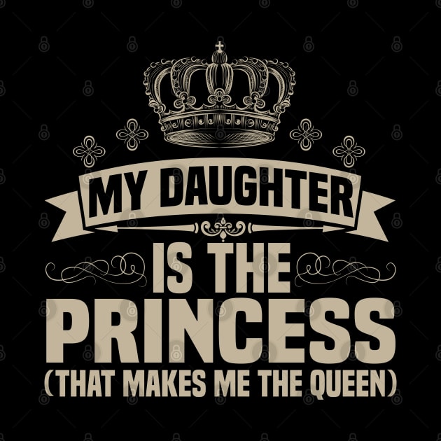 My Daughter is the princess(that makes me the queen) by jMvillszz