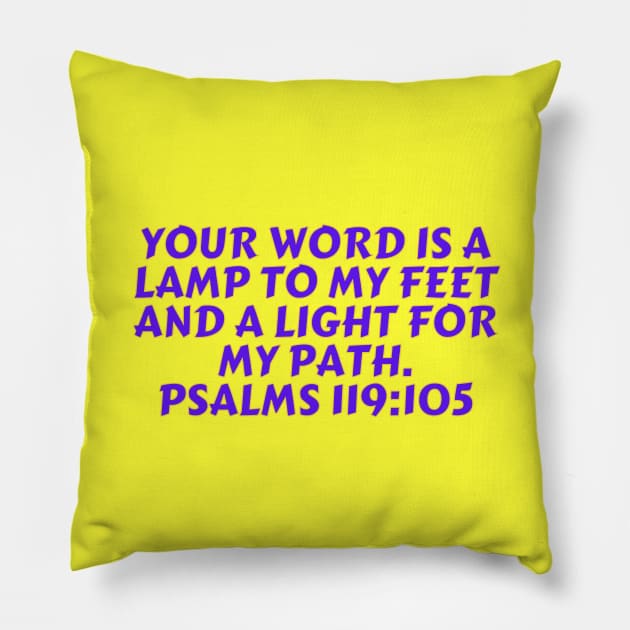 Bible Verse Psalm 119:105 Pillow by Prayingwarrior