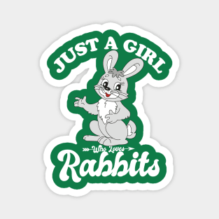 Just A Girl Who Loves Rabbits Magnet