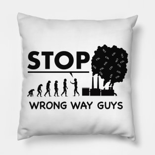 Stop wrong way Pillow