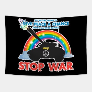 Give Peace a Chance - Stop War - Rainbow Tapestry