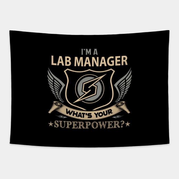 Lab Manager T Shirt - Superpower Gift Item Tee Tapestry by Cosimiaart