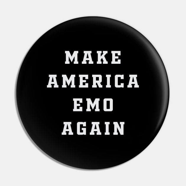 Make America Emo Again Pin by thiagocorrea