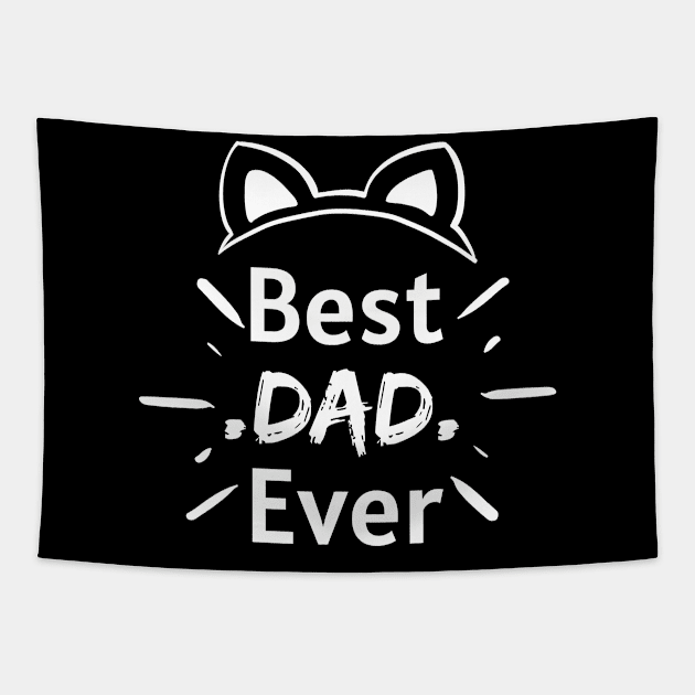 Best Dad Ever Tapestry by Jenmag