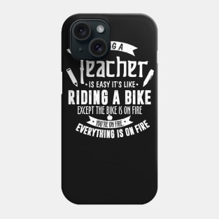 Funny Teacher Teaching Gifts Being a Teacher Is Easy Phone Case