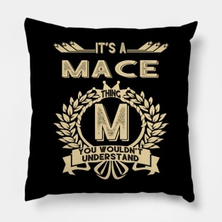 Mace Pillow