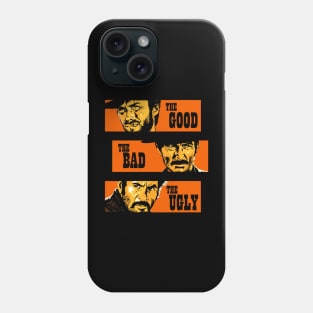 the good the bad and the ugly Phone Case