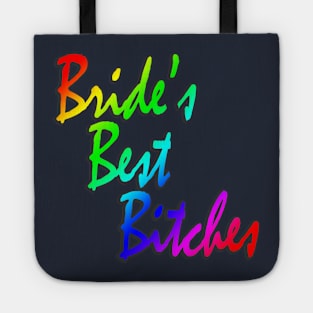 Bride's Best Bitches Bachelorette Rainbow Party Matching Tote