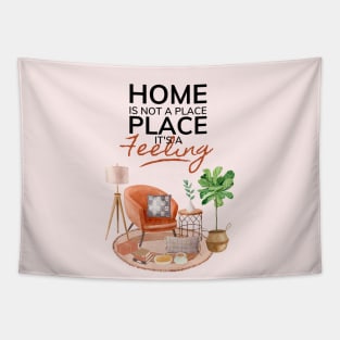 Home Is Not A Place It's A Feeling Light Tapestry