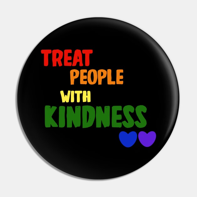 Treat People With Kindness Pin by Artist_In_Tomorrowland