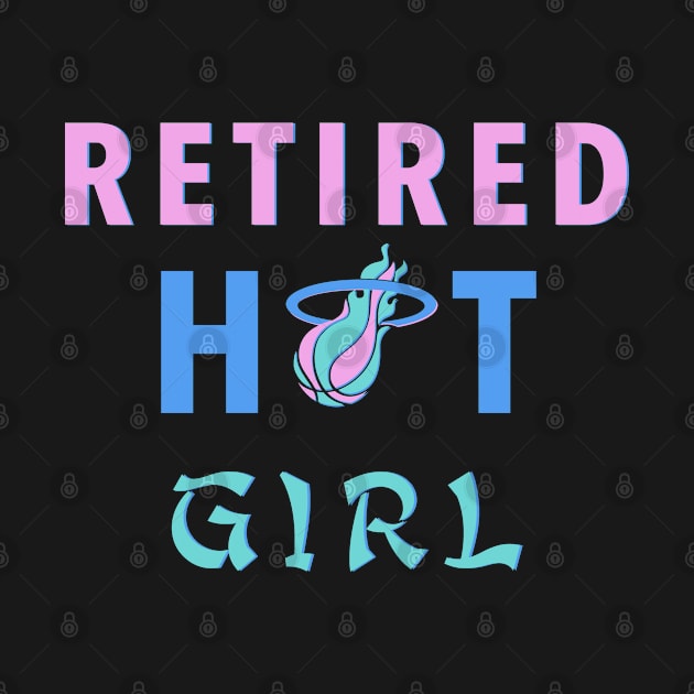 Retired Hot Girl by Vamp Pattern