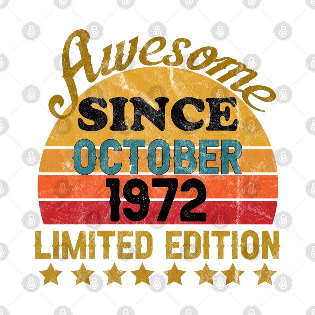 Awesome Since October 1972 50 Year Old 49th Birthday gift by yalp.play