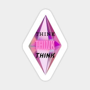 Think - think - think Magnet