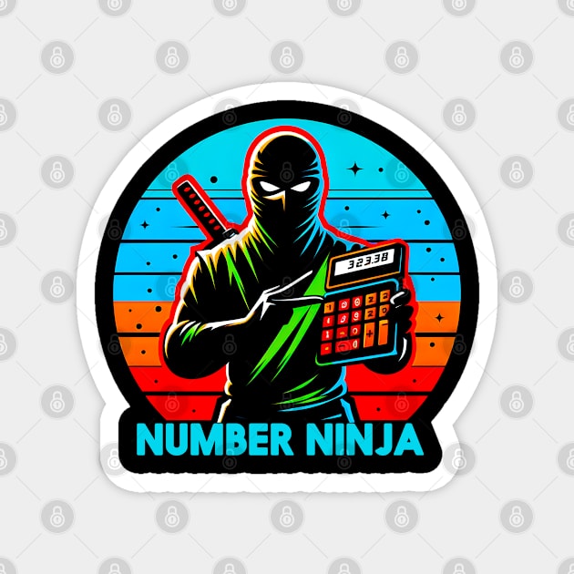 Number Ninja Funny gift for Accountant Magnet by T-shirt US