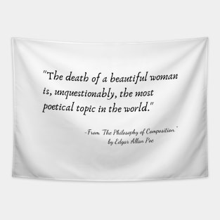 A Quote from "The Philosophy of Composition." by Edgar Allan Poe Tapestry