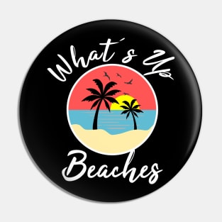 What'up beaches Pin