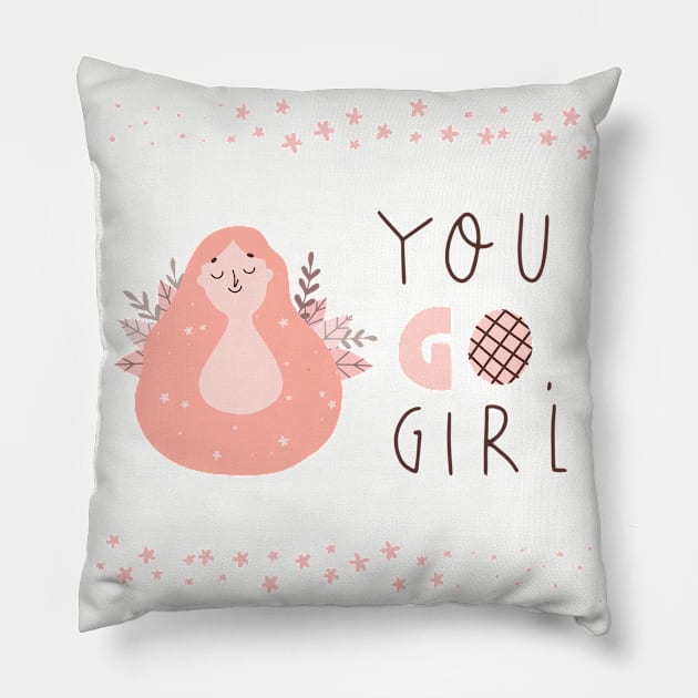 You Go Girl Pillow by ElenaDanilo