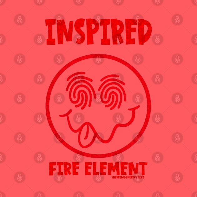 The Inspired Fire Element by SherringenergyTeez