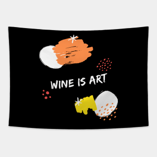 Wine Is Art Shirt Tapestry