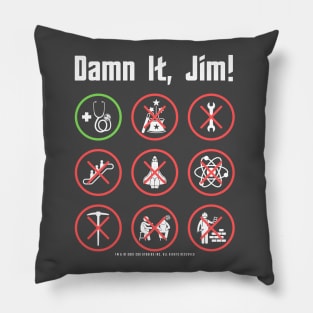 Damn It, Jim! Funny Doctor McCoy T-Shirt Pillow