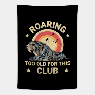 Roaring Too Old for This Club Funny Sabertooth Tiger Tapestry