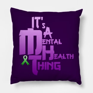 Mental Health Thing Pillow