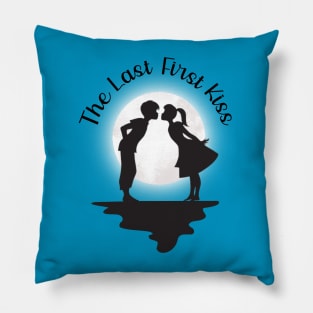 The Last First Kiss Pillow