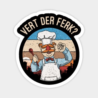 Vert der ferk chef  Swedish Magnet