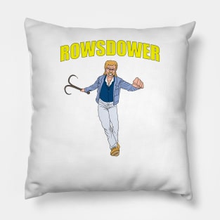 Rowsdower the hero Pillow