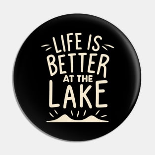 Life is Better at the Lake Pin