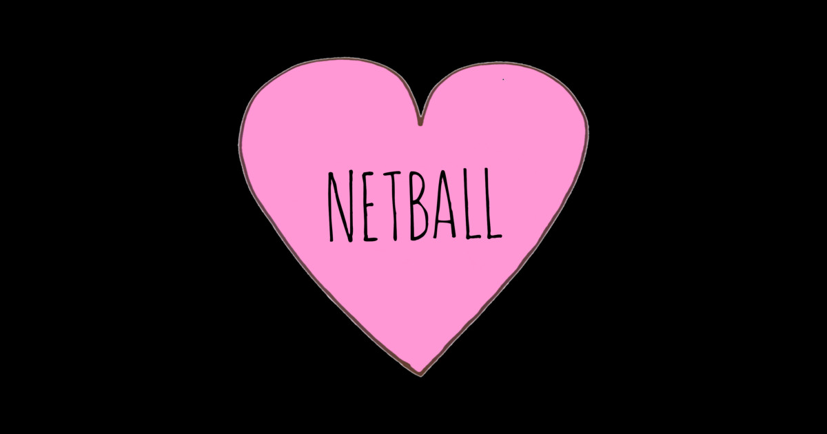 Netball Love Netball Sticker TeePublic