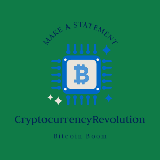 Make a Statement crypto revolucion BTC Boom finance T-Shirt