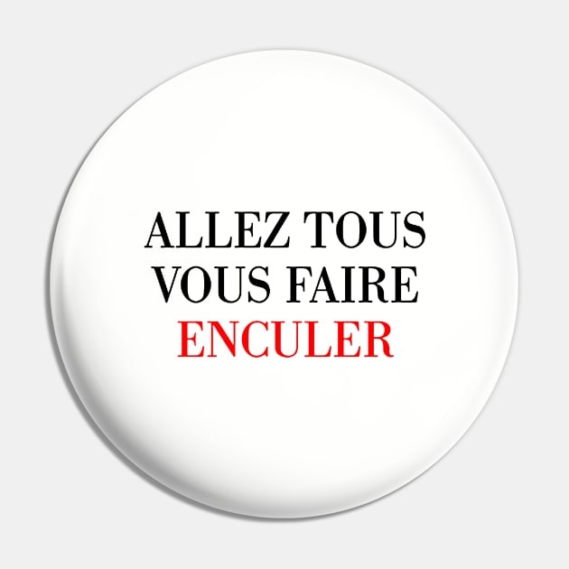 Faire Enculer Logo Pin by pratistana