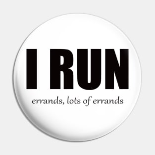 I run errands Pin