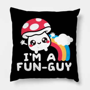 I'm a fun guy Pillow