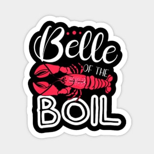 Belle Of The Boil Seafood Boil Party Crawfish Boil Funny Tank Top Magnet