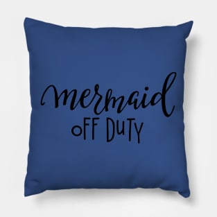 mermaid off duty2 Pillow