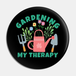 Gardening My Therapy Pin