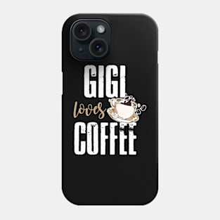 Gigi Loves Coffee Phone Case